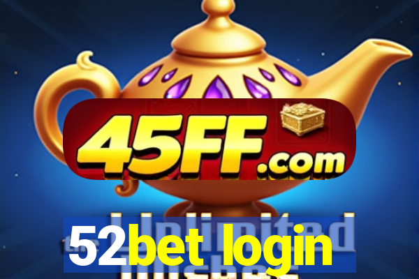 52bet login